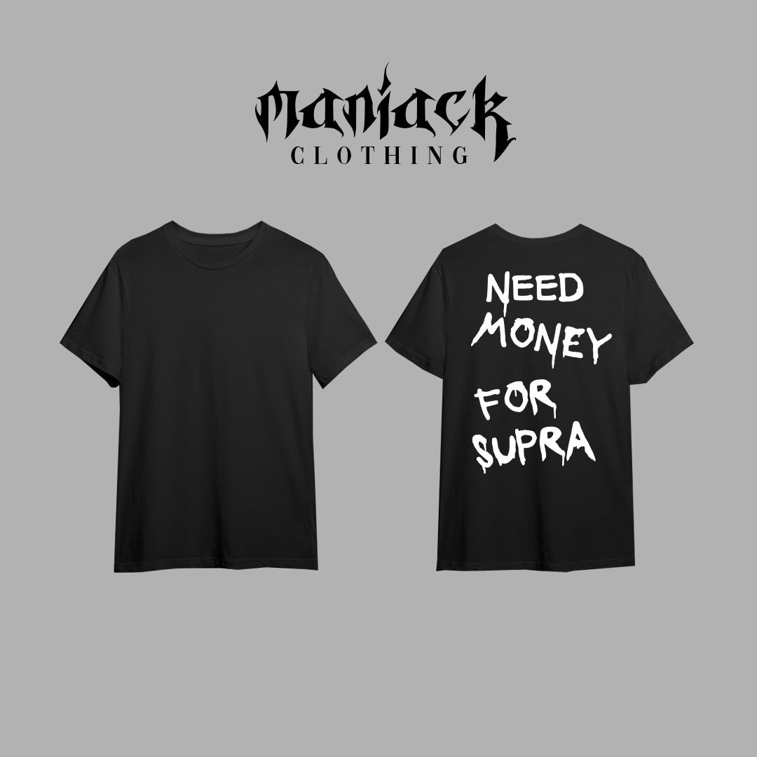 Tricou "Need money for Supra"